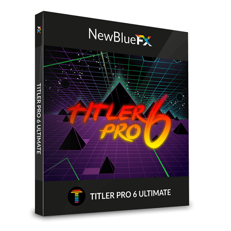 Download NewBlueFX Titler Pro 6.0 Ultimate CE Free